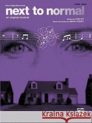 Next to Normal: An Original Musical Alfred Publishing 9780739064474
