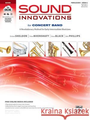 Sound Innovations for Concert Band, Bk 2: A Revolutionary Method for Early-Intermediate Musicians (Percussion---Snare Drum, Bass Drum & Accessories), Alfred Publishing 9780739067604