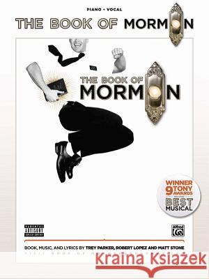 The Book of Mormon: Sheet Music from the Broadway Trey Parker, Robert Lopez, Matt Stone 9780739081358