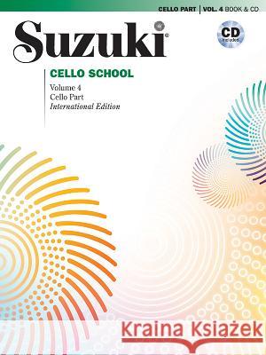 Suzuki Cello School, Vol 4: Cello Part, Book & CD Tsutsumi, Tsuyoshi 9780739097120