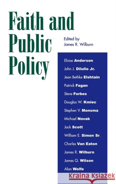 Faith and Public Policy James R. Wilburn 9780739103852 Lexington Books