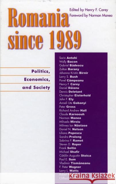 Romania Since 1989: Politics, Economics, and Society Carey, Henry F. 9780739105924 Lexington Books