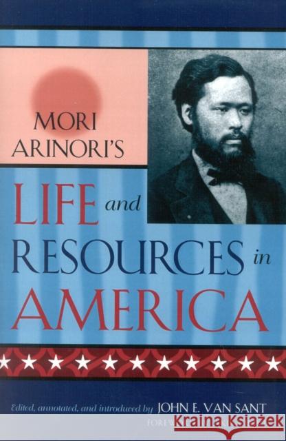 Mori Arinori's Life and Resources in America Arinori Mori Mori Arinori 9780739106051 Lexington Books