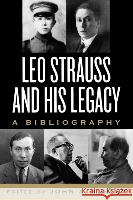 Leo Strauss and His Legacy: A Bibliography Murley, John A. 9780739106167 Lexington Books