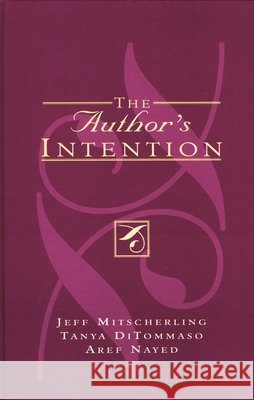The Author's Intention Jeff Mitscherling Tanya Ditommaso Aref Nayed 9780739108949