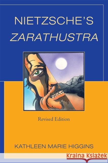 Nietzsche's Zarathustra Kathleen Marie Higgins 9780739120866