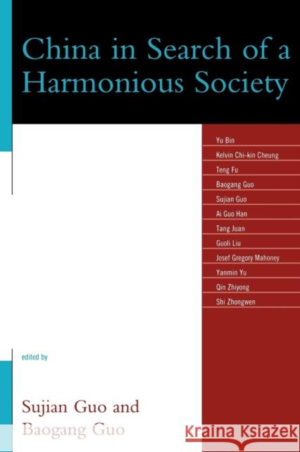 China in Search of a Harmonious Society Sujian Guo 9780739126240 Lexington Books