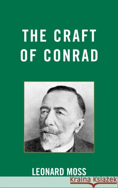 The Craft of Conrad Leonard Moss 9780739139912