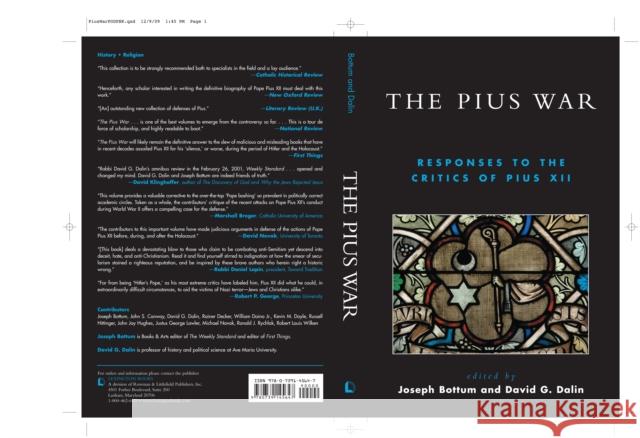 The Pius War: Responses to the Critics of Pius XII Bottum, Joseph 9780739145647 Lexington Books