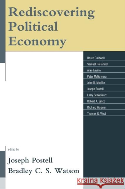 Rediscovering Political Economy Joseph Postell 9780739166604 Lexington Books