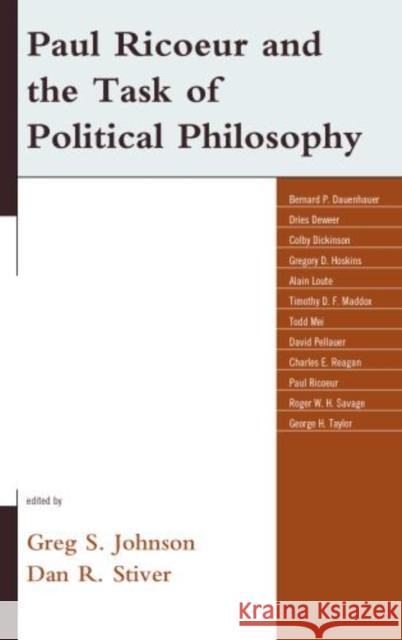 Paul Ricoeur and the Task of Political Philosophy Greg S Johnson 9780739167731 0