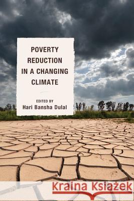 Poverty Reduction in a Changing Climate Sergei Soares Nora Lustig Subrata Mitra 9780739168011 Lexington Books
