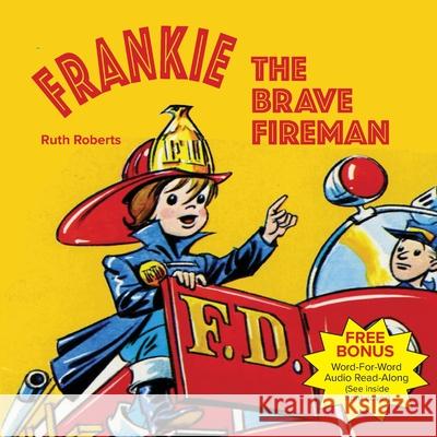 Frankie the Brave Fireman Ruth Roberts 9780739635407 Peter Pauper Press