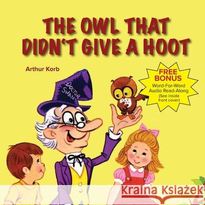 The Owl That Didn't Give a Hoot Arthur Korb 9780739635933 Peter Pauper Press
