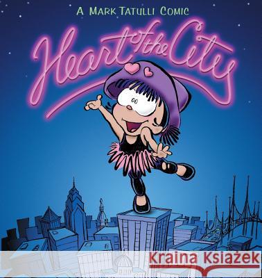 Heart of the City: a Mark Tatulli Comic Mark Tatulli, Mark Tatulli 9780740705762