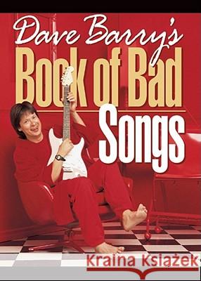 Dave Barry's Book of Bad Songs Dave Barry 9780740706004 Andrews McMeel Publishing