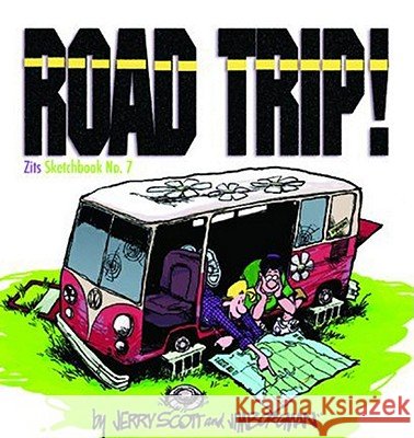 Road Trip! Jim Borgman Rebecca Tanquery Jerry Scott 9780740738142 Andrews McMeel Publishing