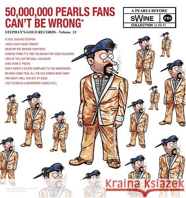 50,000,000 Pearls Fans Can't Be Wrong, 13: A Pearls Before Swine Collection Pastis, Stephan 9780740791413 Andrews McMeel Publishing
