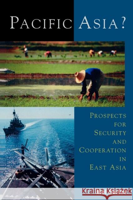 Pacific Asia?: Prospects for Security and Cooperation in East Asia Gurtov, Mel 9780742508514