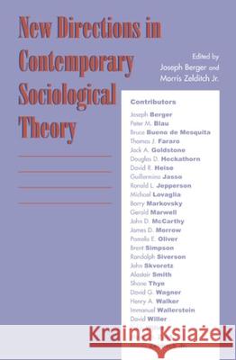 New Directions in Contemporary Sociological Theory Joseph Berger Morris, Jr. Zelditch 9780742508682