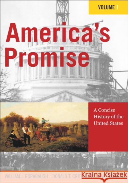 America's Promise: A Concise History of the United States Rorabaugh, William J. 9780742511897 Rowman & Littlefield Publishers