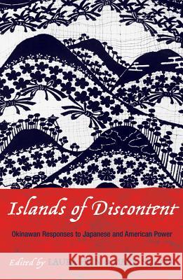 Islands of Discontent: Okinawan Responses to Japanese and American Power Hein, Laura 9780742518650 Rowman & Littlefield Publishers