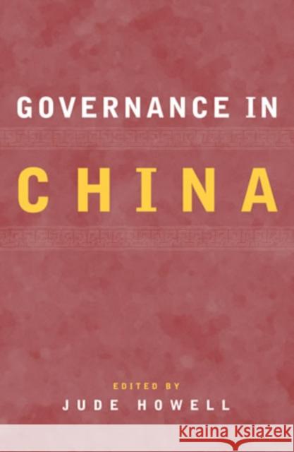 Governance in China Jude Howell 9780742519879 Rowman & Littlefield Publishers