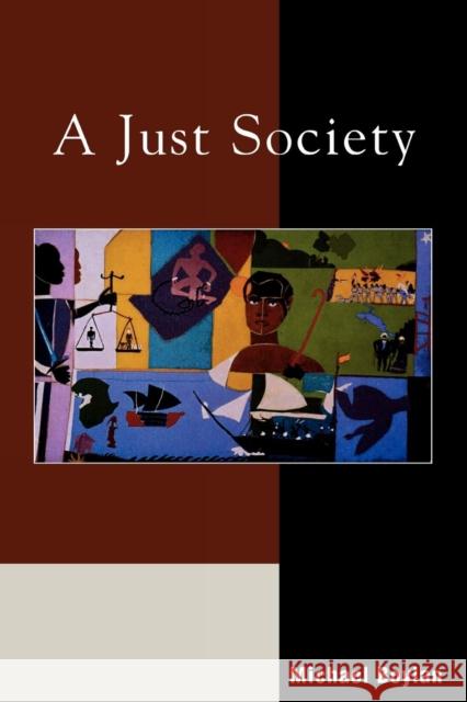 A Just Society Michael Boylan 9780742533271 Rowman & Littlefield Publishers