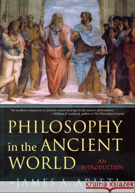 Philosophy in the Ancient World: An Introduction Arieti, James A. 9780742533295 Rowman & Littlefield Publishers