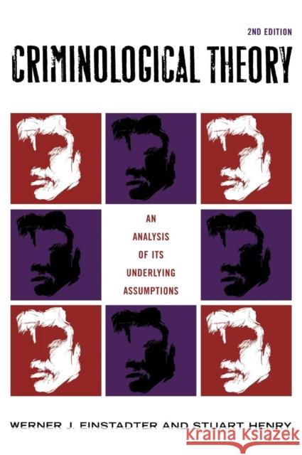 Criminological Theory: An Analysis of Its Underlying Assumptions Einstadter, Werner J. 9780742542907 Rowman & Littlefield Publishers