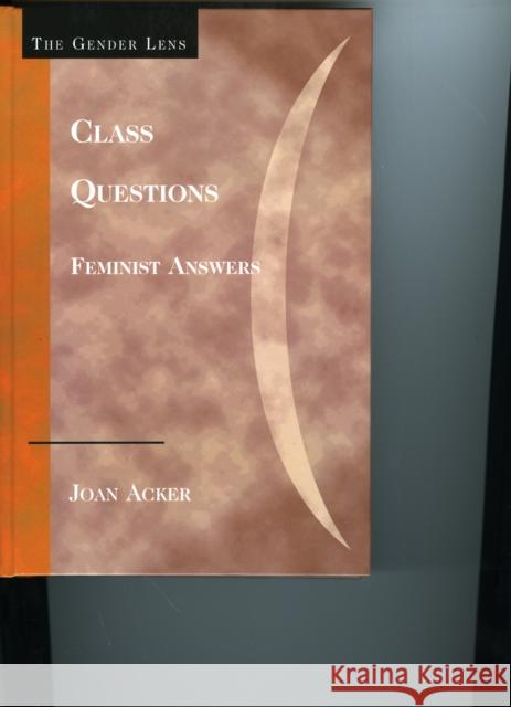 Class Questions: Feminist Answers Acker, Joan 9780742546240 Rowman & Littlefield Publishers