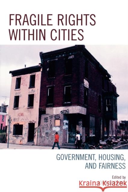 Fragile Rights Within Cities: Government, Housing, and Fairness Goering, John 9780742547360 Rowman & Littlefield Publishers