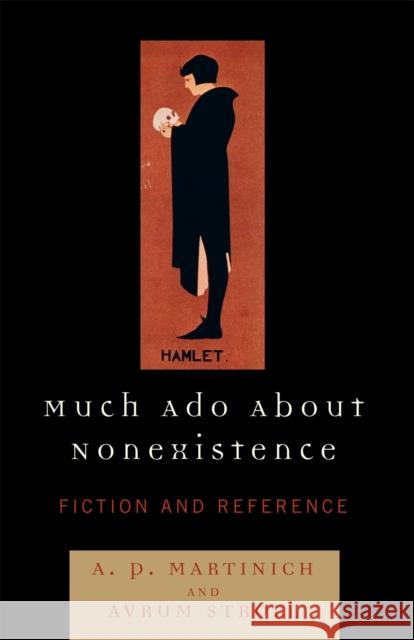 Much Ado About Nonexistence: Fiction and Reference Rushdy, Hatem 9780742548336 Rowman & Littlefield Publishers