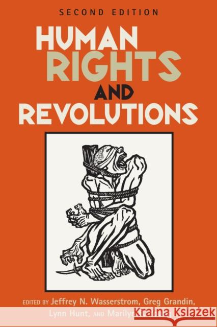 Human Rights and Revolutions, Second Edition Wasserstrom, Jeffrey N. 9780742555136