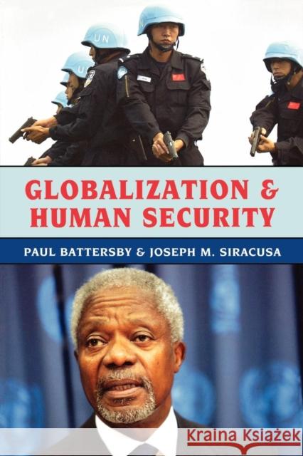 Globalization and Human Security Paul Battersby 9780742556539 Rowman & Littlefield Publishers