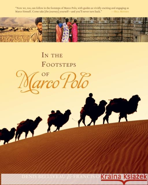 In the Footsteps of Marco Polo Denis Belliveau Francis O'Donnell 9780742556843 Rowman & Littlefield Publishers