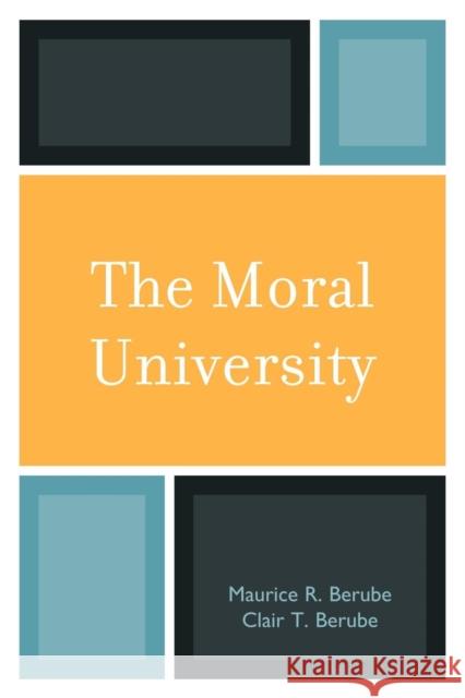 The Moral University Maurice R. Berube 9780742561083