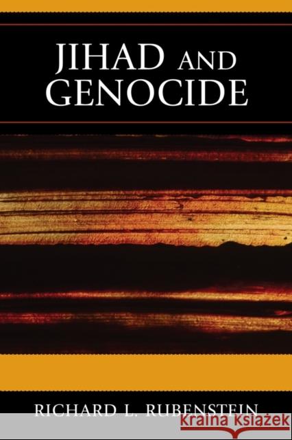 Jihad and Genocide Richard L Rubenstein 9780742562035 0