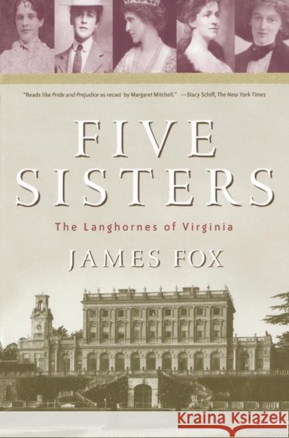 Five Sisters: The Langhornes of Virginia James Fox 9780743200424 Simon & Schuster