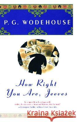 How Right You Are, Jeeves P. G. Wodehouse 9780743203593 Touchstone Books