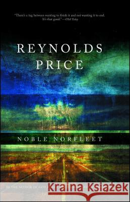 Noble Norfleet Reynolds Price 9780743204187 Simon & Schuster