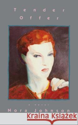 Tender Offer Nora Johnson 9780743210720 Simon & Schuster