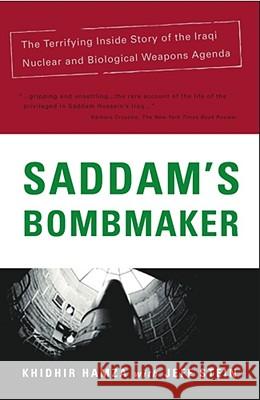 Saddam's Bombmaker: The Daring Escape of the Man Who Built Iraq's Secret Weapon Khidhir Hamza Jeff Stein 9780743211352 Scribner Book Company