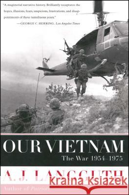 Our Vietnam: The War 1954-1975 A. J. Langguth 9780743212311