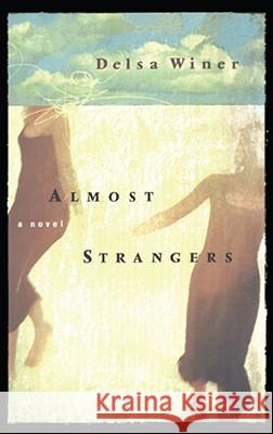 Almost Strangers Winer, Delsa 9780743212328 Simon & Schuster