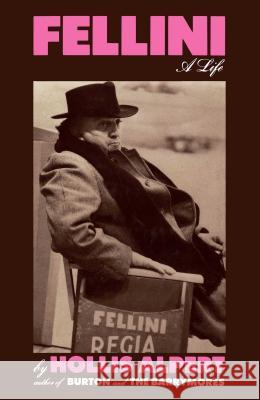 Fellini: A Life Alpert, Hollis 9780743213097