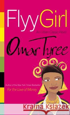 Flyy Girl Omar Tyree 9780743218573 Simon & Schuster Ltd