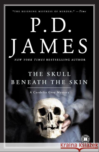 The Skull Beneath the Skin P. D. James 9780743219563 Touchstone Books
