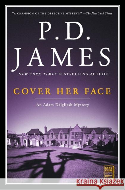 Cover Her Face: An Adam Dalgliesh Mystery P. D. James 9780743219570 Touchstone Books