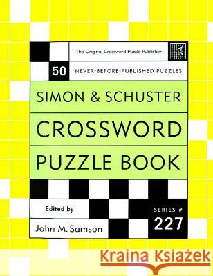 Crossword Puzzle Book, Series 227 John M. Samson 9780743222679 Fireside Books